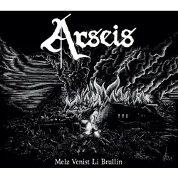 ARSEIS- MELZ VENIST LI BRULLIM